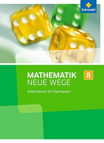 Mathematik Neue Wege SI - Ausgabe 2013 für Nordrhein-Westfalen, Hamburg und Bremen G8: Arbeitsbuch 8