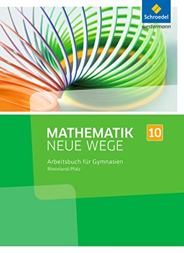 Mathematik Neue Wege SI - Ausgabe 2016 für Rheinland-Pfalz: Arbeitsbuch 10 von Schroedel Verlag GmbH