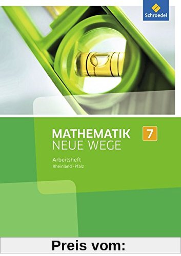 Mathematik Neue Wege SI - Ausgabe 2016 für Rheinland-Pfalz: Arbeitsheft 7