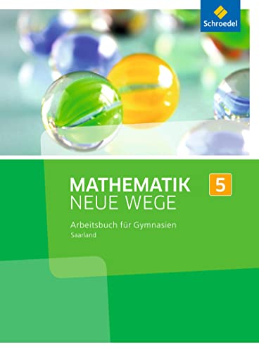 Mathematik Neue Wege SI - Ausgabe 2016 für das Saarland: Arbeitsbuch 5