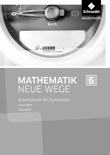Mathematik Neue Wege SI - Ausgabe 2016 für das Saarland: Lösungen 6