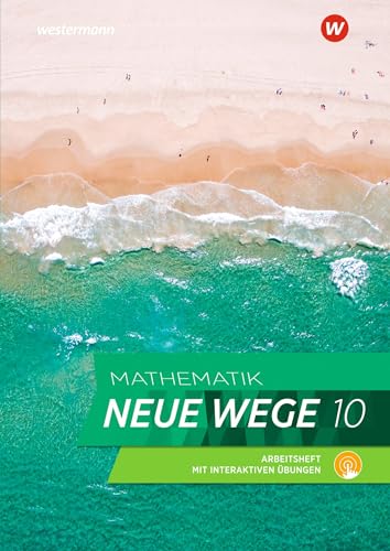 Mathematik Neue Wege SI - Ausgabe 2019 für Nordrhein-Westfalen und Schleswig-Holstein G9: Arbeitsheft 10 mit interaktiven Übungen: Sekundarstufe 1 - Ausgabe 2019 von Westermann Schulbuchverlag