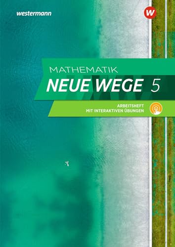 Mathematik Neue Wege SI 5. Arbeitsheft mit interaktiven Übungen. G9. Nordrhein-Westfalen, Schleswig-Holstein: Sekundarstufe 1 - Ausgabe 2019 von Westermann Schulbuch