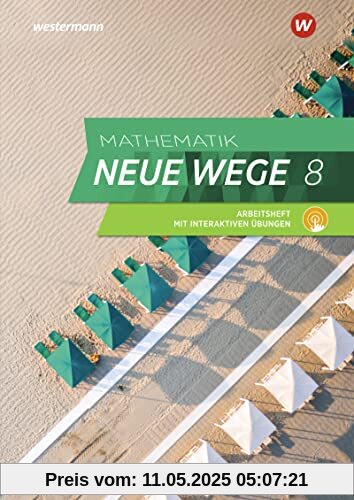 Mathematik Neue Wege SI - Ausgabe 2019 für Nordrhein-Westfalen und Schleswig-Holstein G9: Arbeitsheft 8 mit interaktiven Übungen: Sekundarstufe 1 - Ausgabe 2019 Mathematik Neue Wege SI - Ausgabe 2019 für Nordrhein-Westfalen und Schleswig-Holstein G9: Arbeitsheft 8 mit interaktiven Übungen: Sekundarstufe 1 - Ausgabe 2019