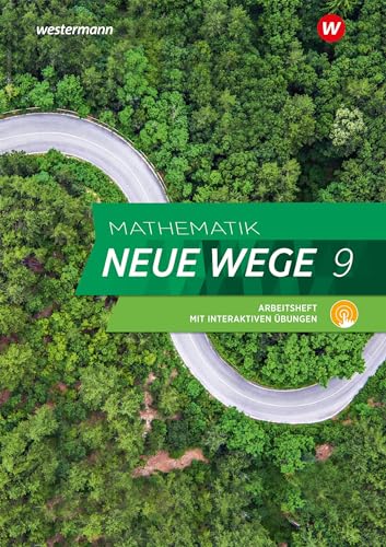 Mathematik Neue Wege SI - Ausgabe 2019 für Nordrhein-Westfalen und Schleswig-Holstein G9: Arbeitsheft 9 mit interaktiven Übungen: Sekundarstufe 1 - Ausgabe 2019