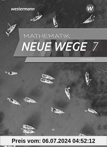 Mathematik Neue Wege SI - Ausgabe 2019 für Nordrhein-Westfalen und Schleswig-Holstein G9: Lösungen 7