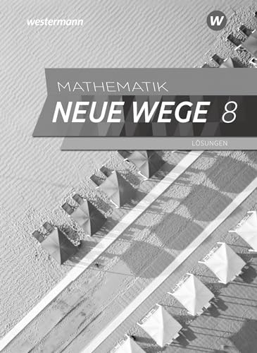 Mathematik Neue Wege SI - Ausgabe 2019 für Nordrhein-Westfalen und Schleswig-Holstein G9: Lösungen 8 von Westermann Bildungsmedien Verlag GmbH
