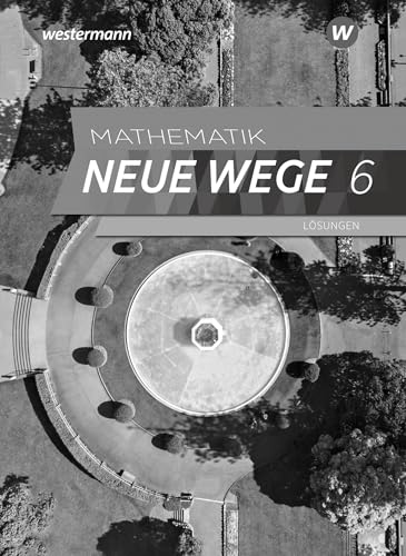 Mathematik Neue Wege SI - Ausgabe 2019 für Nordrhein-Westfalen und Schleswig-Holstein G9: Lösungen 6 Mathematik Neue Wege SI - Ausgabe 2019 für Nordrhein-Westfalen und Schleswig-Holstein G9: Lösungen 6