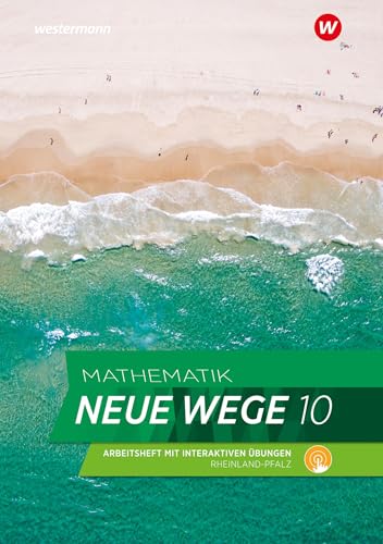 Mathematik Neue Wege SI - Ausgabe 2022 für Rheinland-Pfalz: Arbeitsheft 10 mit Lösungen und interaktiven Übungen: Sekundarstufe 1 - Ausgabe 2022 von Westermann Schulbuchverlag