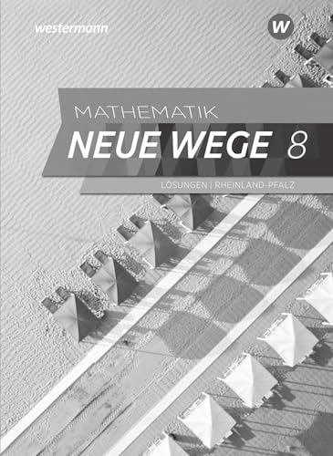 Mathematik Neue Wege SI - Ausgabe 2022 für Rheinland-Pfalz: Lösungen 8: Sekundarstufe 1 - Ausgabe 2022