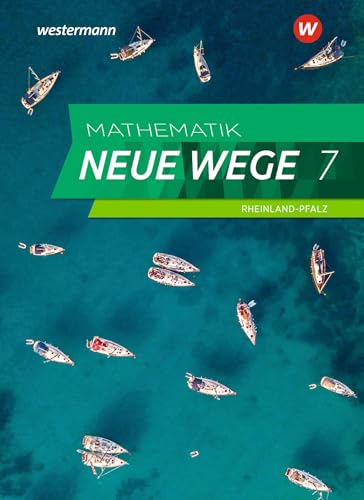 Mathematik Neue Wege SI - Ausgabe 2022 für Rheinland-Pfalz: Schulbuch 7: Sekundarstufe 1 - Ausgabe 2022 von Westermann Schulbuchverlag