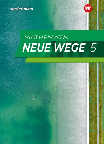 Mathematik Neue Wege SI - Ausgabe 2023 G9 für Niedersachsen: Schulbuch 5: Sekundarstufe 1 - Ausgabe 2023 (Mathematik Neue Wege SI: Ausgabe 2023 für Niedersachsen) von Westermann Schulbuchverlag