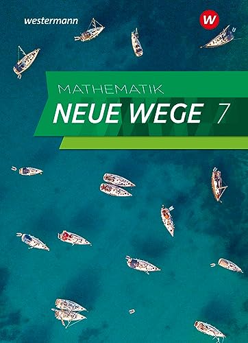 Mathematik Neue Wege SI - Ausgabe 2023 für Hamburg: Schulbuch 7: Sekundarstufe 1 - Ausgabe 2023 (Mathematik Neue Wege SI: Ausgabe 2023 für Hamburg und Bremen) von Westermann Schulbuchverlag