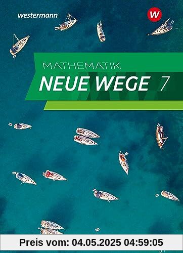 Mathematik Neue Wege SI - Ausgabe 2023 für Hamburg: Schülerband 7: Sekundarstufe 1 - Ausgabe 2023 (Mathematik Neue Wege SI: Ausgabe 2023 für Hamburg und Bremen)