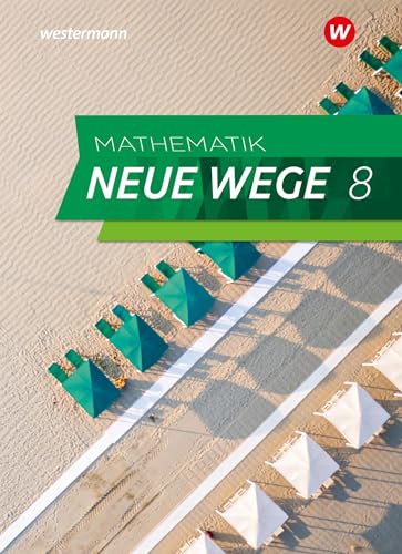 Mathematik Neue Wege SI - Ausgabe 2023 für Hamburg: Schulbuch 8: Sekundarstufe 1 - Ausgabe 2023 (Mathematik Neue Wege SI: Ausgabe 2023 für Hamburg und Bremen) von Westermann Schulbuchverlag