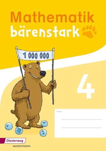 Mathematik bärenstark - Ausgabe 2017: Trainingsheft 4 (Mathematik bärenstark: Mathe-Trainingshefte für die Klassen 1 - 4: Ausgabe 2017) Mathematik bärenstark - Ausgabe 2017: Trainingsheft 4 (Mathematik bärenstark: Mathe-Trainingshefte für die Klassen 1 - 4: Ausgabe 2017)