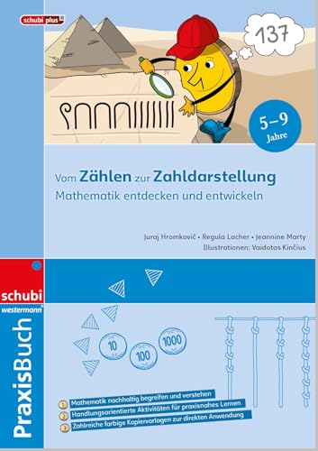 Mathematik entdecken und entwickeln: Vom Zählen zur Zahldarstellung Praxisbuch Mathematik entdecken und entwickeln: Vom Zählen zur Zahldarstellung Praxisbuch von SCHUBI Lernmedien