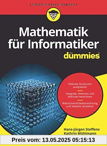 Mathematik für Informatiker für Dummies