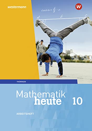 Mathematik heute - Ausgabe 2018 für Thüringen: Arbeitsheft mit Lösungen 10 von Westermann Bildungsmedien Verlag GmbH