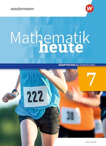 Mathematik heute - Ausgabe 2020 für Sachsen: Schülerband 7 Hauptschulbildungsgang