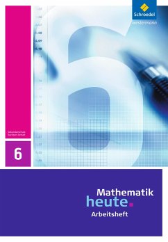 Mathematik heute 6. Arbeitsheft. Sachsen-Anhalt von Schroedel / Westermann Bildungsmedien