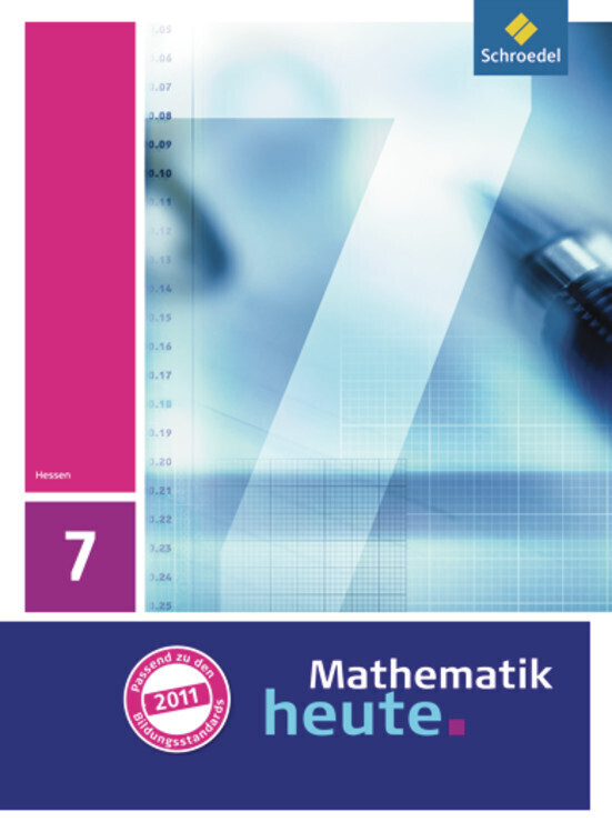 Mathematik heute 7. Schülerband. Hessen von Schroedel Verlag GmbH