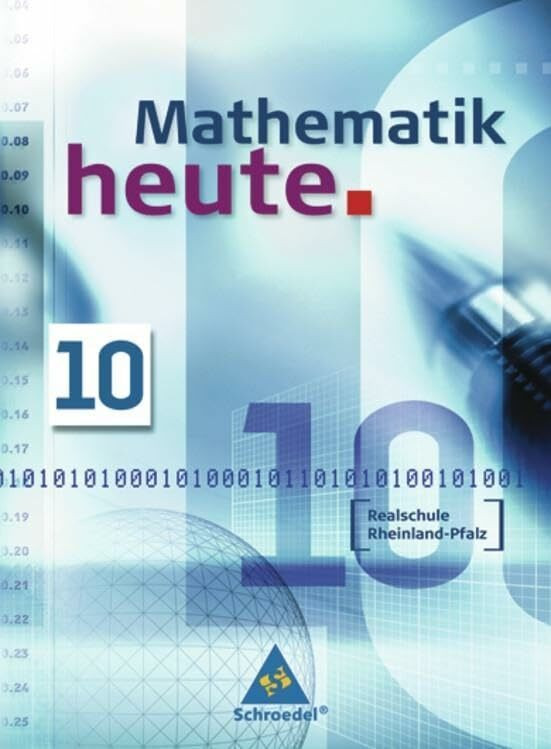 Mathematik heute - Ausgabe 2006 Realschule Rheinland-Pfalz: Sch�lerband 10