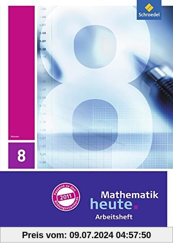 Mathematik heute - Ausgabe 2011 für Hessen: Arbeitsheft mit Lösungen 8