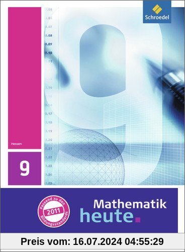 Mathematik heute - Ausgabe 2011 für Hessen: Schülerband 9