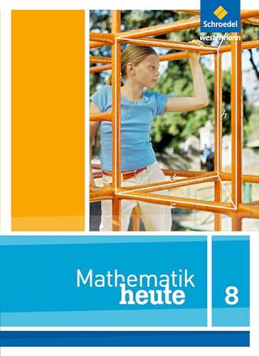 Mathematik heute - Ausgabe 2012 für Niedersachsen: Schülerband 8 von Schroedel Verlag GmbH
