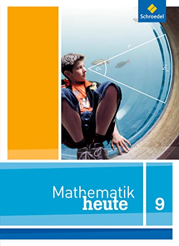 Mathematik heute - Ausgabe 2012 für Niedersachsen: Schülerband 9 von Schroedel Verlag GmbH