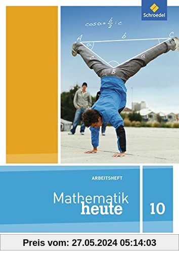 Mathematik heute - Ausgabe 2012 für Nordrhein-Westfalen: Arbeitsheft 10