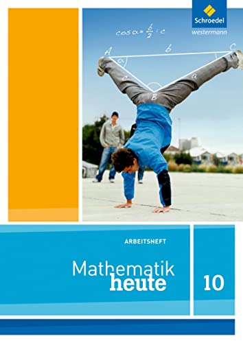Mathematik heute - Ausgabe 2012 für Nordrhein-Westfalen: Arbeitsheft 10
