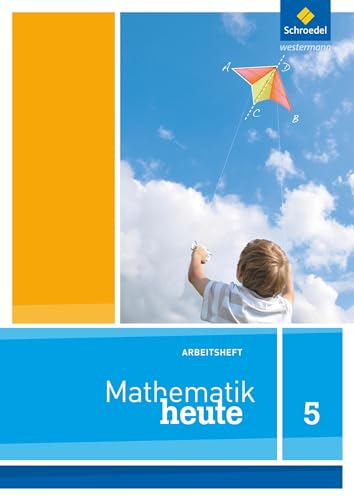 Mathematik heute - Ausgabe 2012 für Nordrhein-Westfalen: Arbeitsheft 5