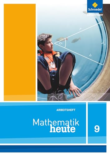 Mathematik heute - Ausgabe 2012 für Nordrhein-Westfalen: Arbeitsheft 9