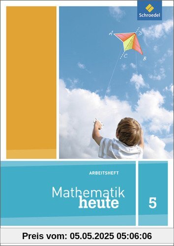 Mathematik heute - Ausgabe 2012 für Sachsen: Arbeitsheft 5