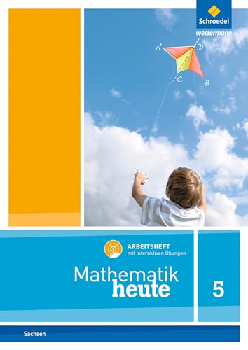 Mathematik heute 5. Arbeitsheft mit interaktiven Übungen. Für Sachsen: Ausgabe 2012 von Westermann Schulbuch