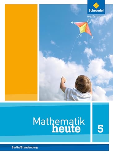 Mathematik heute - Ausgabe 2014 für Grundschulen in Berlin und Brandenburg: Schülerband 5 von Schroedel Verlag GmbH