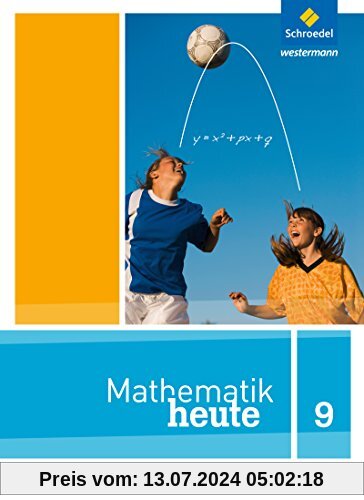 Mathematik heute - Ausgabe 2014 für die Sekundarstufe I in Berlin und Brandenburg: Schülerband 9