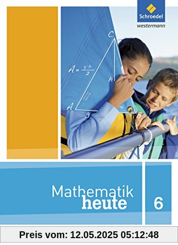 Mathematik heute - Ausgabe 2017 für Bayern: Schülerband 6