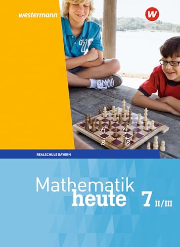 Mathematik heute - Ausgabe 2017 für Bayern: Schülerband 7 WPF II/III von Schroedel