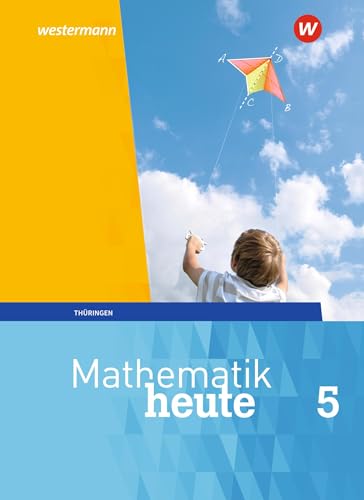 Mathematik heute - Ausgabe 2018 für Thüringen: Schulbuch 5 von Westermann Bildungsmedien Verlag GmbH