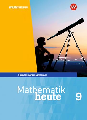 Mathematik heute - Ausgabe 2018 für Thüringen: Schülerband 9 Hauptschulbildungsgang