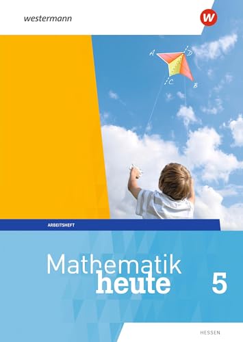 Mathematik heute - Ausgabe 2019 für Hessen: Arbeitsheft 5 mit Lösungen