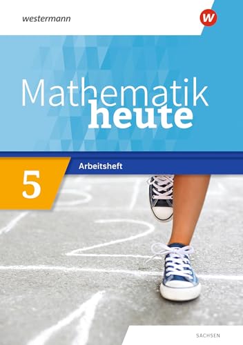 Mathematik heute - Ausgabe 2020 für Sachsen: Arbeitsheft 5 mit Lösungen