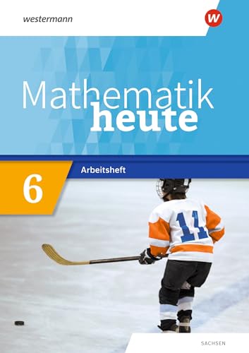 Mathematik heute - Ausgabe 2020 für Sachsen: Arbeitsheft 6 mit Lösungen