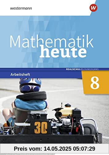 Mathematik heute - Ausgabe 2020 für Sachsen: Arbeitsheft 8 Realschulbildungsgang mit Lösungen Mathematik heute - Ausgabe 2020 für Sachsen: Arbeitsheft 8 Realschulbildungsgang mit Lösungen