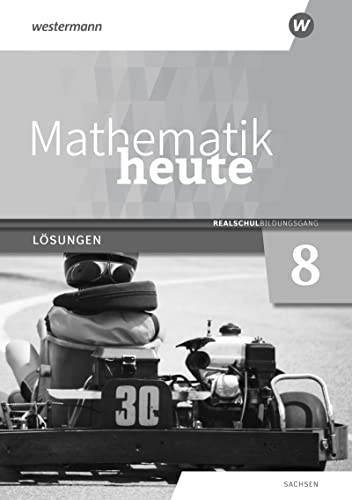 Mathematik heute - Ausgabe 2020 für Sachsen: Lösungen 8 Realschulbildungsgang von Westermann Schulbuchverlag
