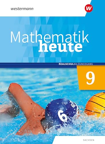 Mathematik heute - Ausgabe 2020 für Sachsen: Schulbuch 9 Realschulbildungsgang von Westermann Schulbuchverlag
