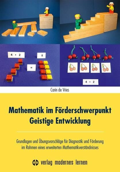 Mathematik im Förderschwerpunkt Geistige Entwicklung: Grundlagen und Übungsvorschläge für Diag...